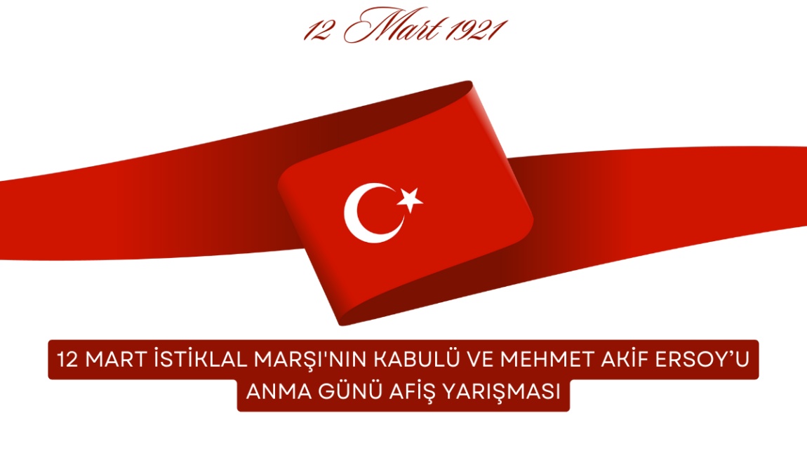 12 Mart İstiklal Marşı'nın Kabulü ve Mehmet Akif Ersoy’u Anma Günü